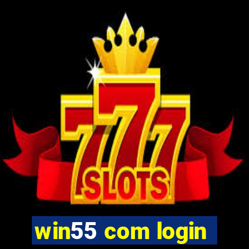 win55 com login